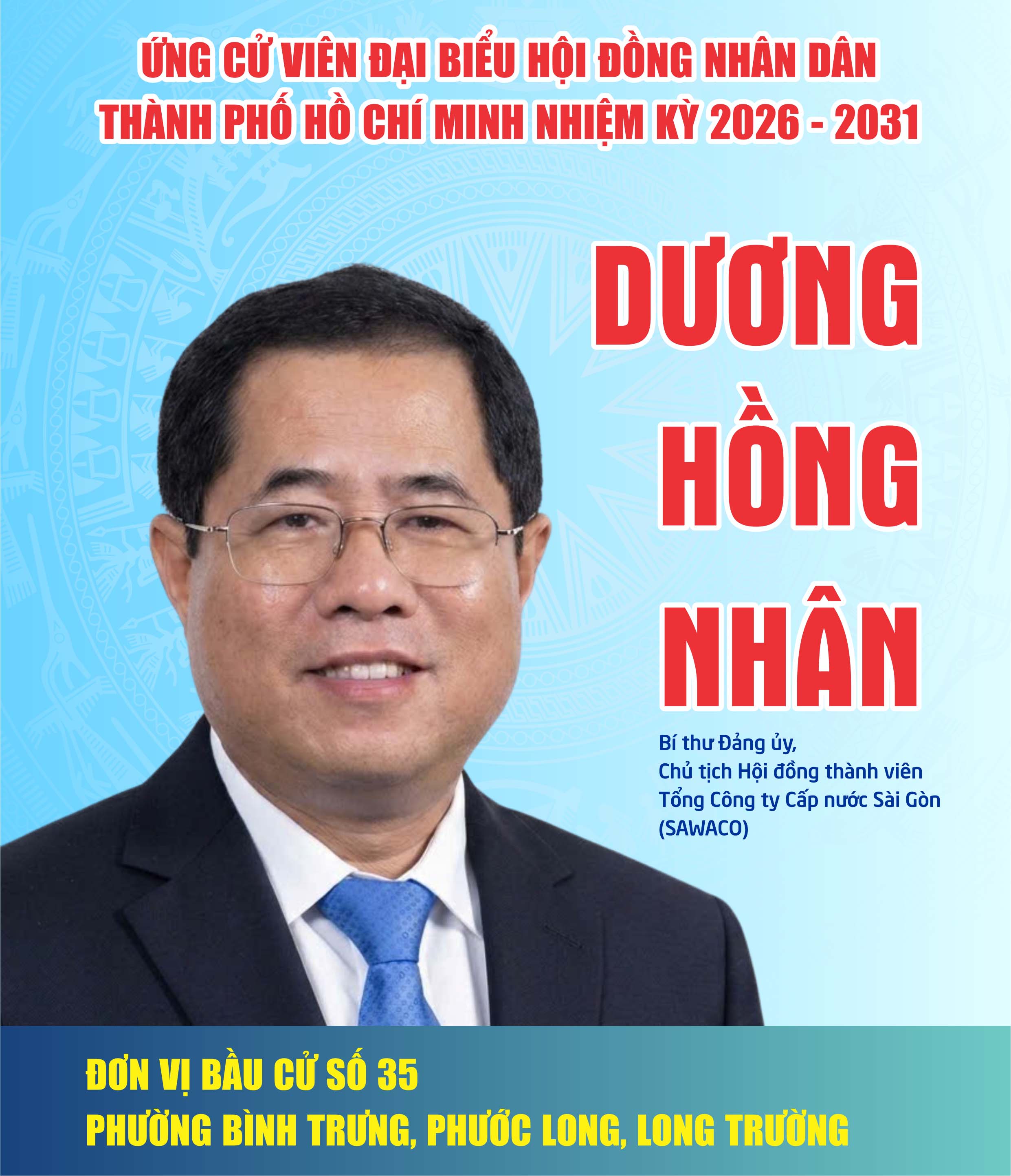 Ông DƯƠNG HỒNG NHÂN   Ứng cử viên Đại biểu HĐND Thành phố Hồ Chí Minh nhiệm kỳ 2026   2031